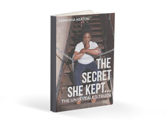 The Secret She Kept: The UnRevealed Truth